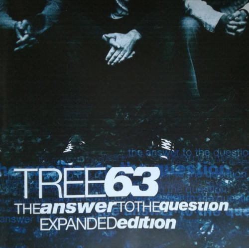 Tree63 - The Answer To The Question Expanded Edition (CD Deluxe Edition)
