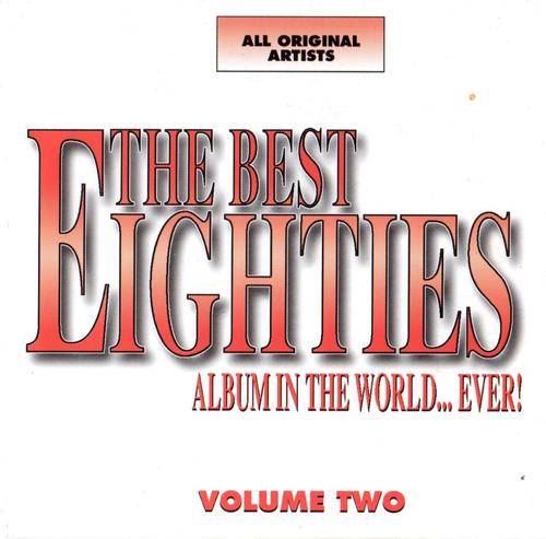 The Best Eighties Album In The World ... Ever - Volume 2 (2CD) BUY 8 or more CDs Get FREE SHIPPING