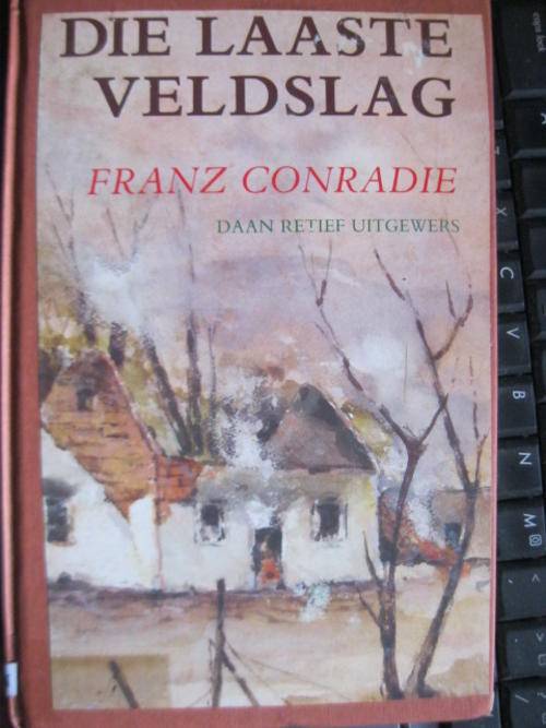 Die laaste Veldslag deur Franz Conradie