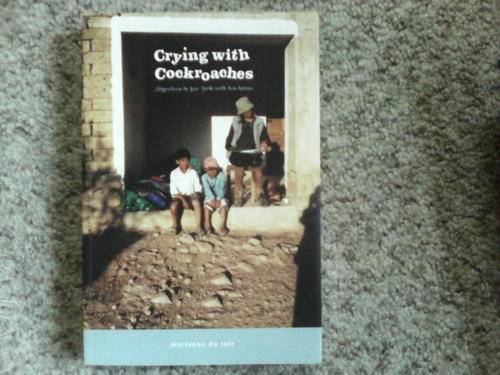 Crying with Cockroaches by Marianne du Toit