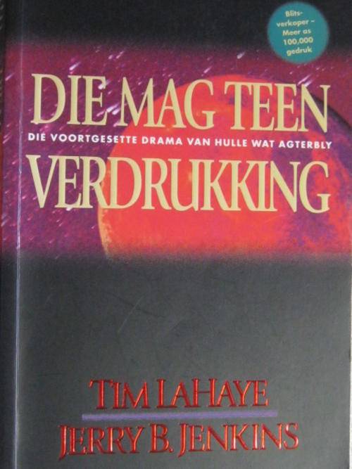 Die mag teen verdrukking deur Tim La Haye en Jerry B Jenkins
