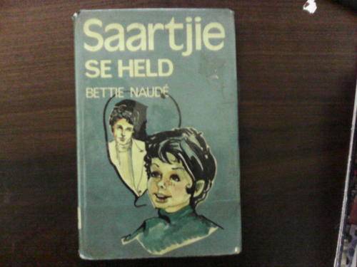 Saartjie se held deur Bettie Naude