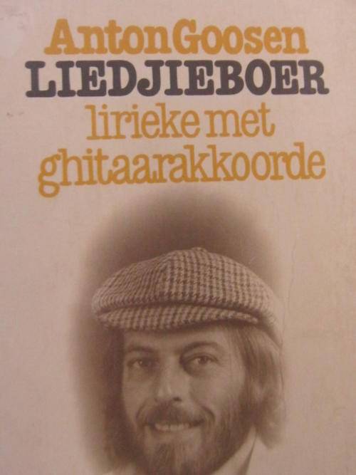 Anton Goosen Liedjieboer Lirieke met Ghitaarakkoorde