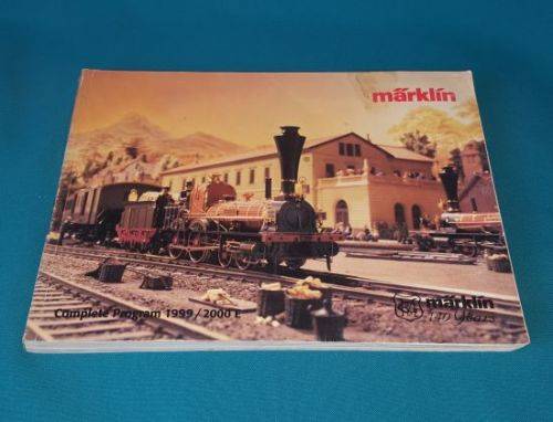 MARKLIN RAILWAYS COMPLETE PROGRAM/ CATALOGUE (1999/2000 E)