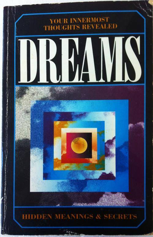 DREAMS - Hidden meanings and secrets