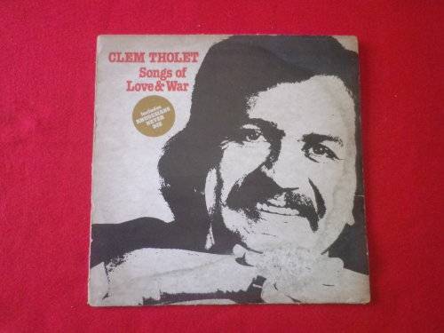 RHODESIA - CLEM THOLET "SONGS OF LOVE & WAR" LP  - INCL. "RHODESIANS NEVER DIE" + LYRICS     (G6666)