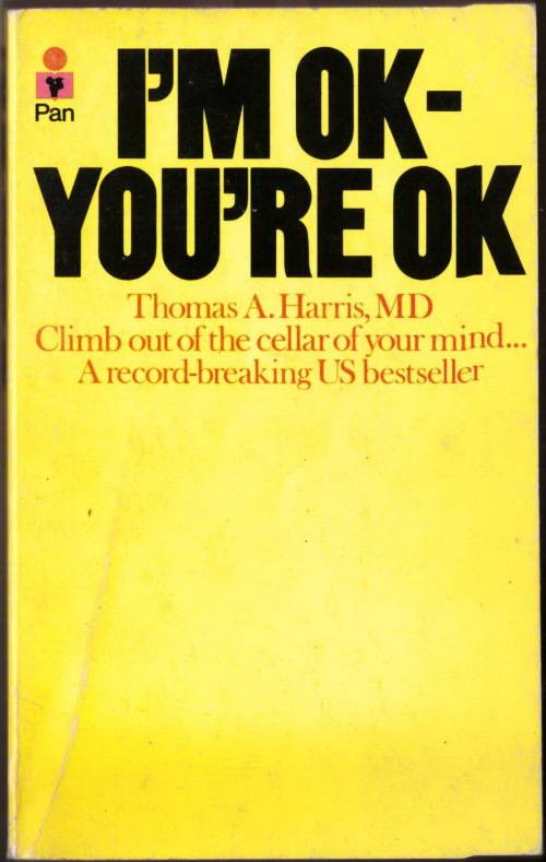 I'm OK - You're OK / Thomas A Harris (paperback)