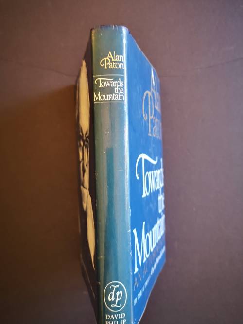 Towards the Mountain : An Autobiography by Alan Paton