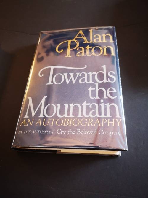 Towards the Mountain : An Autobiography by Alan Paton