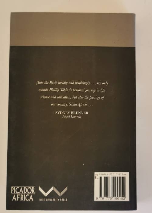 Phillip Tobias, Into the Past : A Memoir