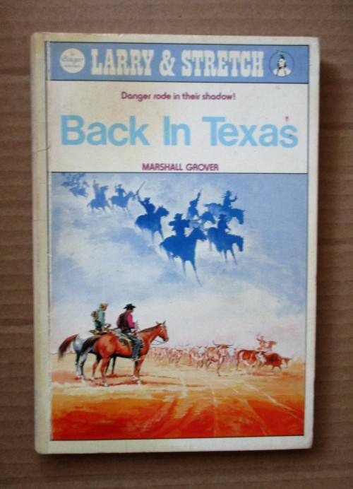 Back in Texas (Larry & Stretch #66) by Marshall Grover