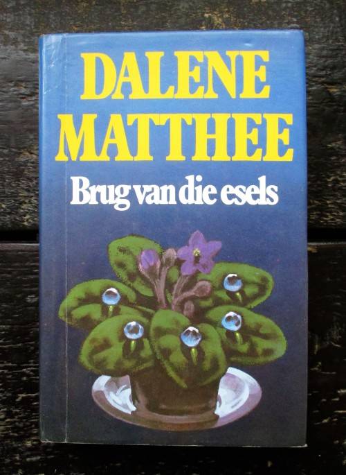 Brug van die Esels - Dalene Matthee