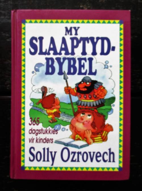 My Slaaptyd-Bybel: 365 Dagstukkies vir Kinders - Solly Ozrovech