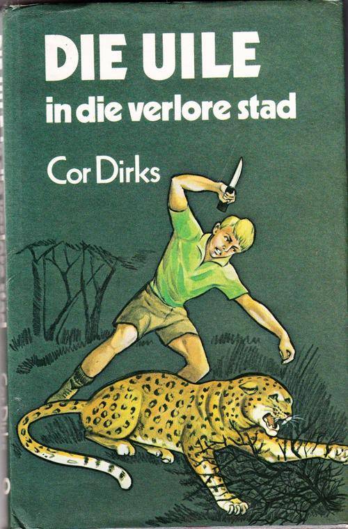 DIE UILE IN DIE VERLORE STAD - COR DIRKS
