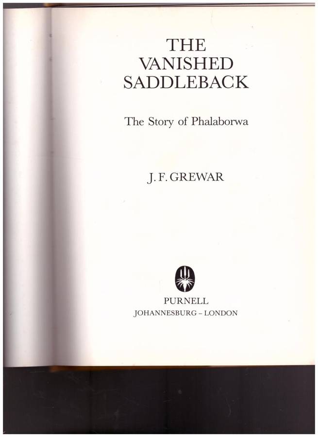 THE VANISHED SADDLEBACK, THE STORY OF PHALABORWA