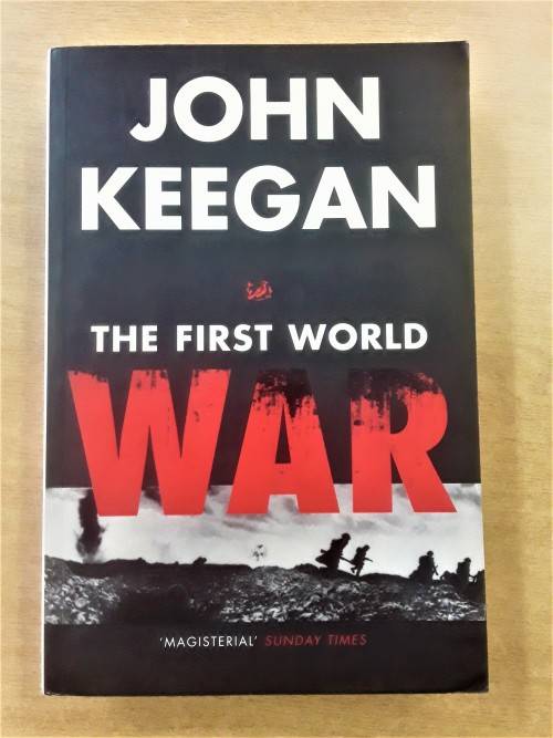 THE FIRST WORLD WAR - John Keegan