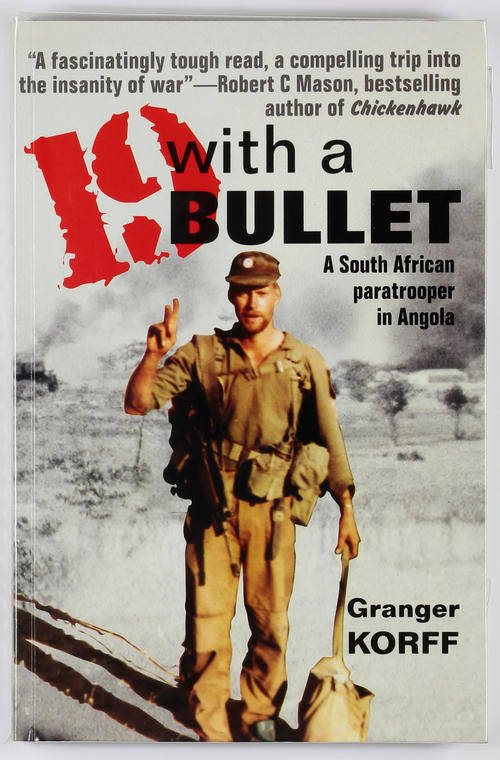 19 With a Bullet A South African Paratrooper in Angola Granger Korff Like New Soft Cover Book