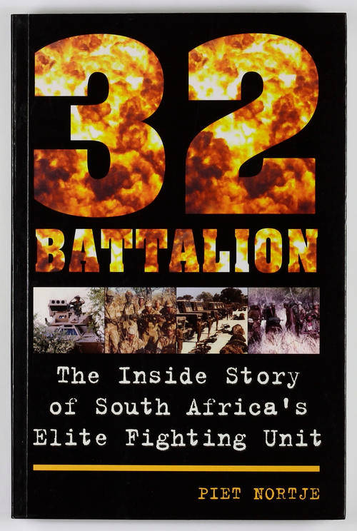 REDUCED 32 Battalion The Inside Story of SA's Elite Fighting Unit P Nortje Like New Soft Cover Book
