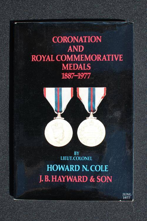 Coronation and Royal Commemorative Medals 1887 - 1977 HN Cole soft cover Very Good Book