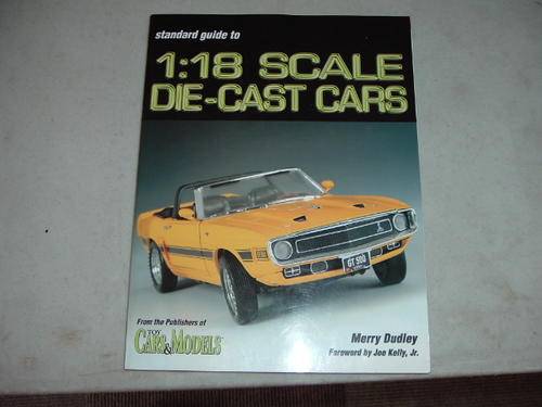 1/18 SCALE DIE CAST CARS GUIDE