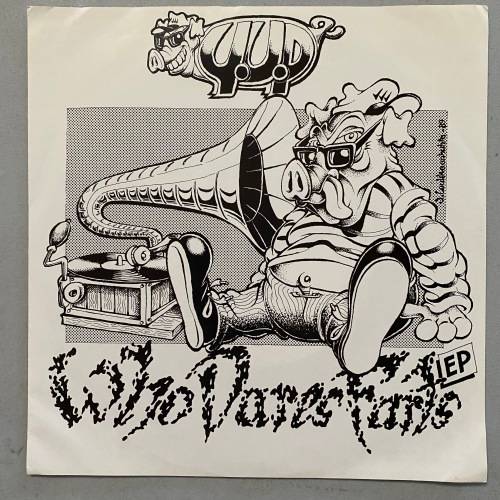 Y.U.P. - Who Dares Farts Vinyl 7 Single EP Rare Finnish Punk
