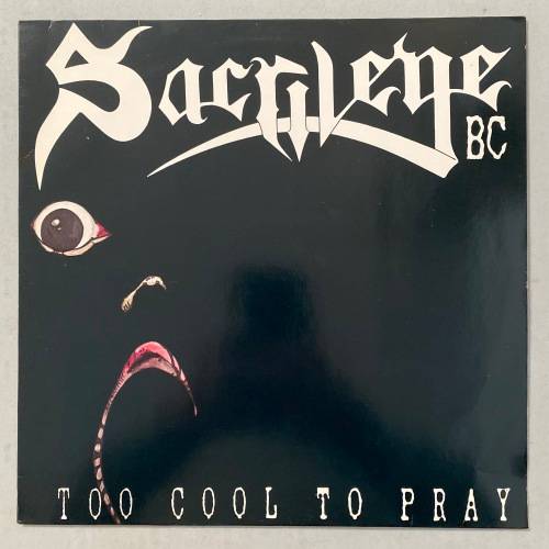 Sacrilege BC - Too Cool To Pray Vinyl LP Thrash Metal GWR Medusa Records