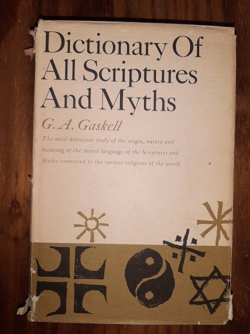 Dictionary Of All Scriptures And MythsG.A. Gaskell