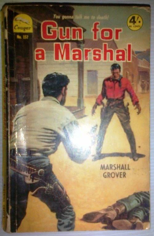 Gun for a Marshal by Marshall Grover