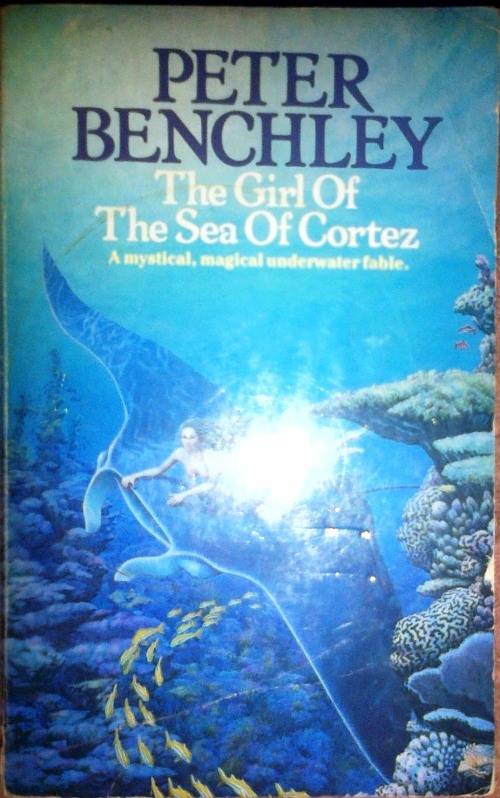 #Peter Benchley: The Girl of the Sea of Cortez