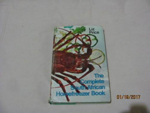 The Complete South African Homefreezer Book - Liz Price 1975  - Hardcover