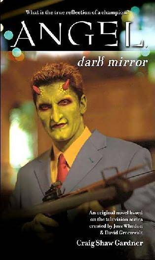 Angel - Dark Mirror (paperback)