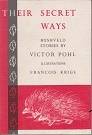 Their Secret Ways by Victor Pohl Bushveld Stories  A vivid account of animals and their habits, set