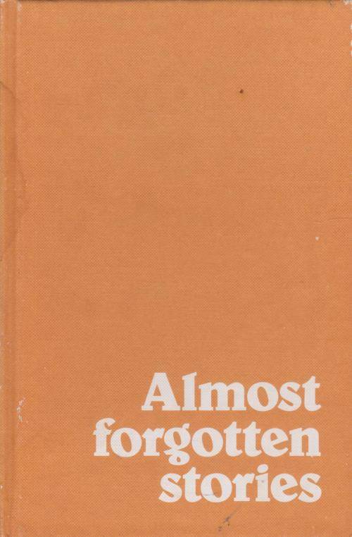 Almost forgotten stories by Herman Charles Bosman FIRST EDITION