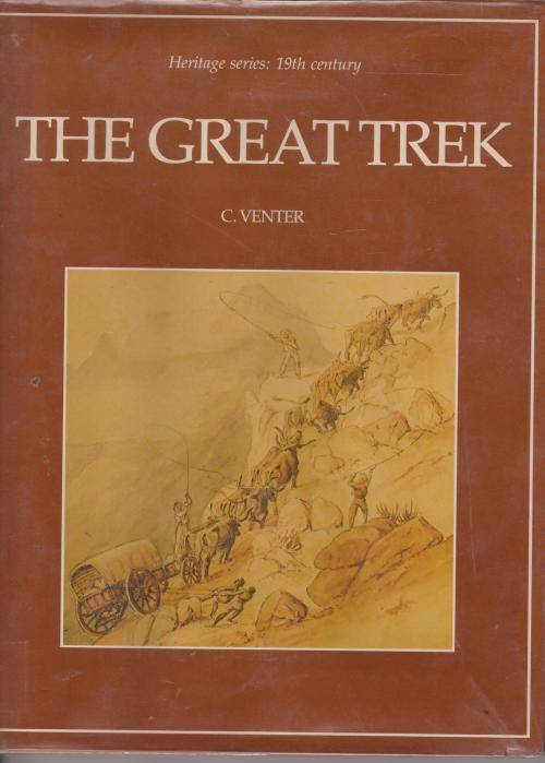 Great Trek by C Venter   South African history