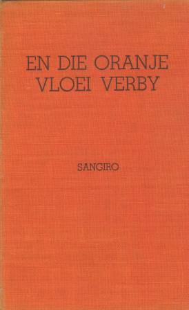 En die Oranje vloei verby deur Sangiro