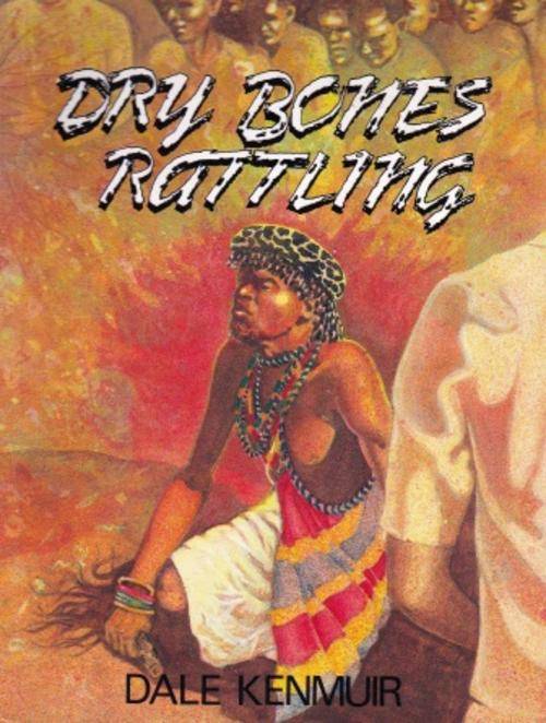 Dry bones rattling by H Kenmuir YOUTH NOVEL SIGNED COPY