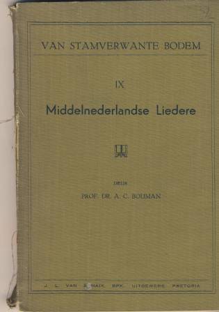 Middelnederlandse liedere deur A C Bouman
