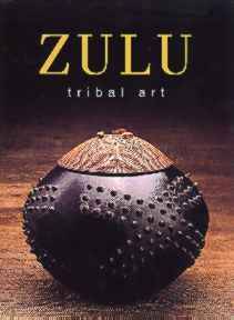 Zulu Tribal Art by Alex Zaloumis (text) and Ian Difford (Photography)