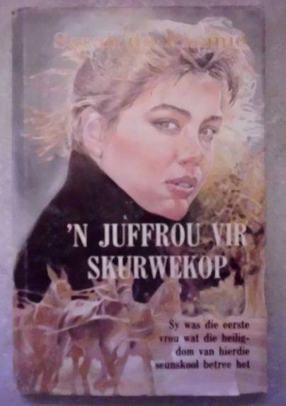 'n Juffrou vir Skurwekop - Sarah du Pisanie