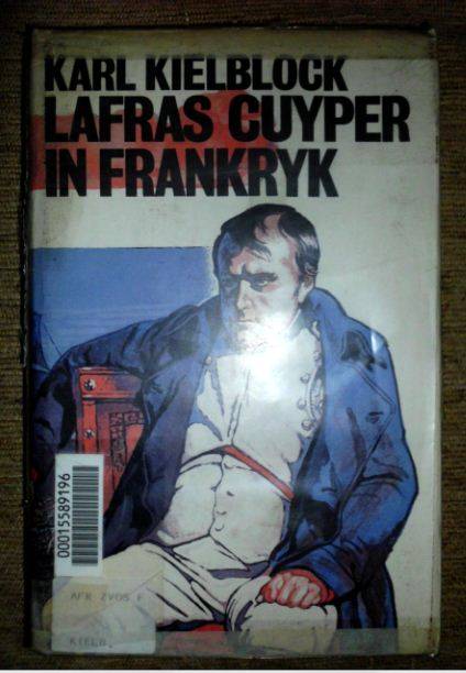 Lafras Cuyper in Frankryk - Karl Kielblock - 1ste druk 1975
