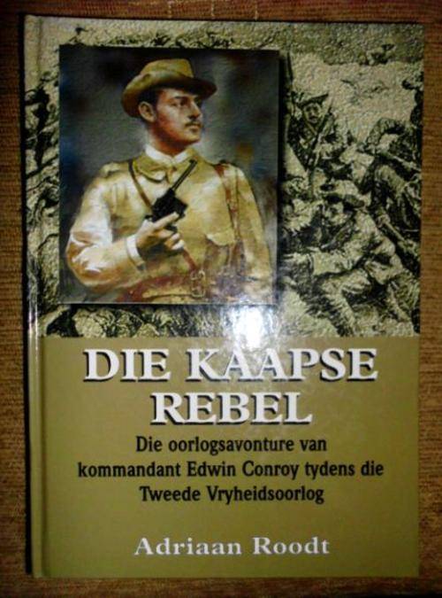 Kaapse Rebel - Adriaan Roodt - 2de uitgawe 2 de druk 1999