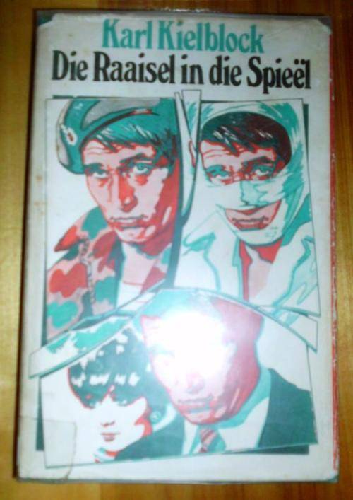 Die raaisel in die spieel - Karl Kielblock - 1ste druk 1970
