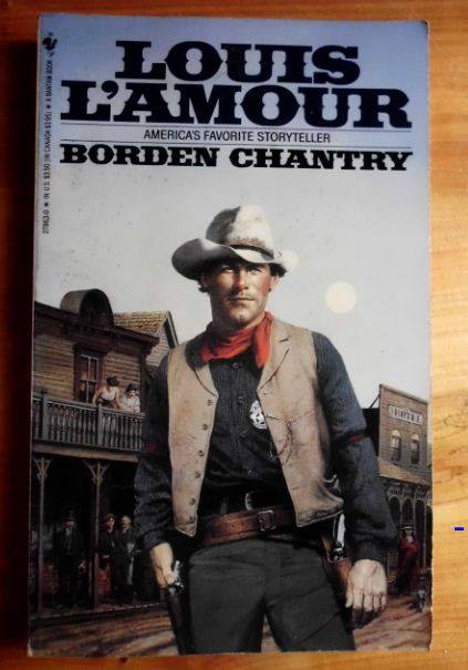 BORDEN CHANTRY-  Louis L'Amour