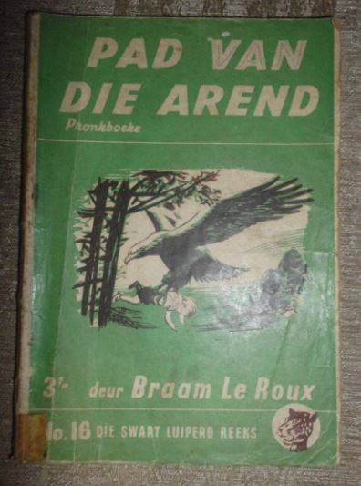 DIE SWART LUIPERD NO 16- PAD VAN DIE AREND-BRAAM LE ROUX-1954 PRONK