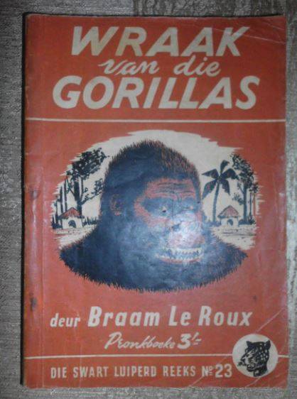 DIE SWART LUIPERD NO 23- WRAAK VAN DIE GORILLAS-BRAAM LE ROUX-1955 PRONK