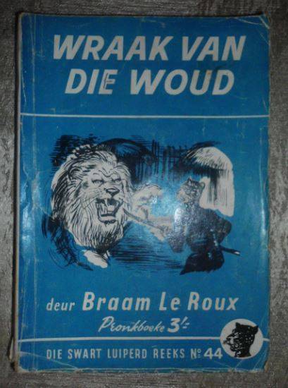 DIE SWART LUIPERD NO 44- WRAAK VAN DIE WOUD-BRAAM LE ROUX-1958 PRONK