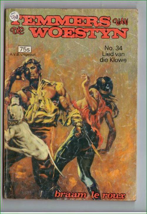 Temmers van die Woestyn - No.34 Lied van die Klowe - Braam le Roux