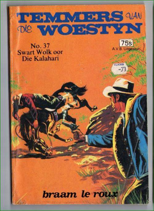 Temmers van die Woestyn - No. 37 - Swart wolk oor die Kalahari - Braam le Roux