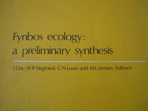 Fynbos Ecology : A prelimanary Synthesis 1979 - Day, Siegfried, Louw & Jarma
