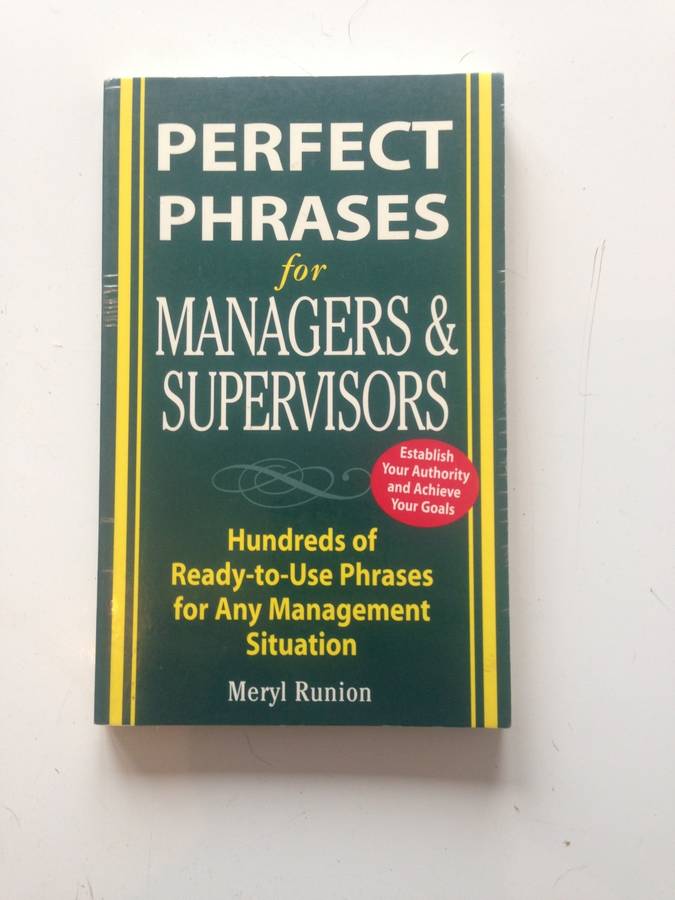 Perfect Phrases for managers and supervisors - Meryl Runion